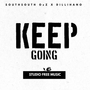 KEEP GOING (feat. Southsouth OzZ) [Explicit]