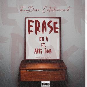 Erase (feat. Abbi Ima) [Explicit]