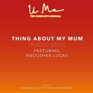 Thing About My Mum (Radio Edit)