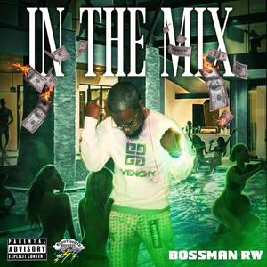 IN THE MIX (Explicit)