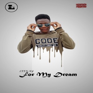 For My Dream (Explicit)