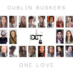 One Love (feat. Alice Tunney, Dubh Lee, Fi, Giovanni Agostini, Janice Schneider, Kevin Neary, Kk Lewis, Leila Jane, Mia Black, Neolithic, Padraig Cahill, Phily Campbell, Rachel Grace, Rosie Byrne, Sam Clifford, Scott Carey & Joy Frost)