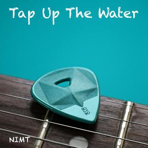 Tap Up The Water