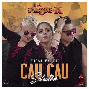 Cual Es Tu Cau Cau(Salsatón)