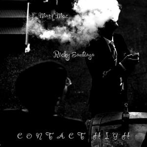 Ricky Santiaga - Contact high (feat. Marq Moz) (Explicit)