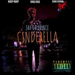 Cinderella (feat. NooP, Ham Bome & King Digg) (Explicit)
