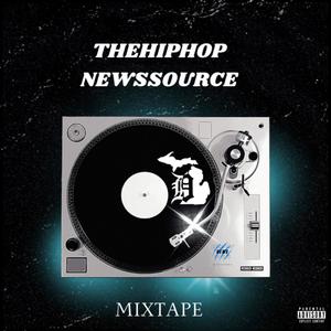 Thehiphopnewssource Mixtape (Explicit)