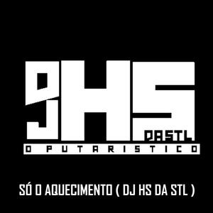 SÓ O AQUECIMENTO (Explicit)