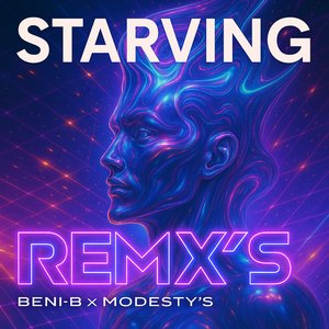 STARVING (Modesty's Remix|REMIX'S)