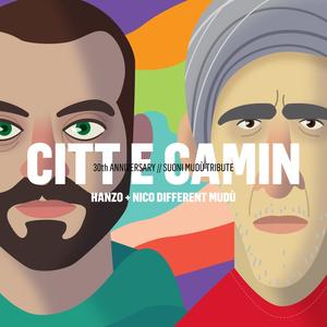 Citt e Camin (feat. Nico Different Mudù) [30th anniversary - Suoni Mudù Tribute] [Explicit]