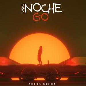 Una Noche (Explicit)
