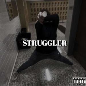 Struggler (Explicit)