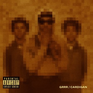 GRRR (with FELIX!) (Remix|Explicit)