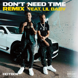 Don't Need Time (Remix) [Explicit]