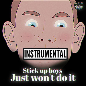 Just Won't Do It (Instrumental)