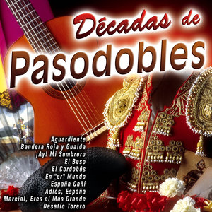 Décadas de Pasodobles