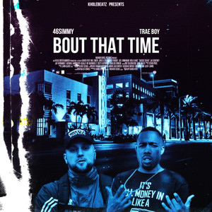 Bout That Time (Explicit)