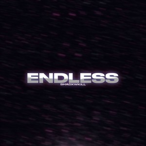 ENDLESS