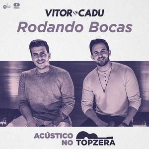 Rodando Bocas (Acústico no Topzera)