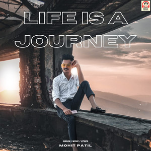 Life Is A Journey
