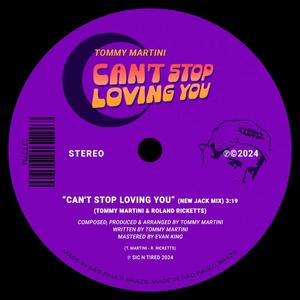 Can't Stop Loving You (New Jack Mix)