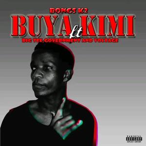 Buya Kimi (feat. Voltage Rsa,Government & Big Tee) (Explicit)