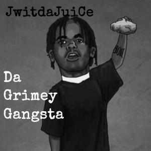 Da Grimey Gangsta (Explicit)