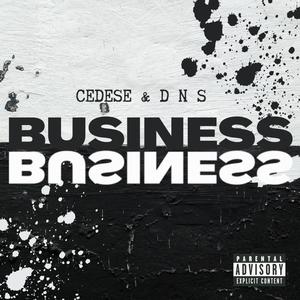 Business (feat. DNS, Loostbeats, Inkognito & Lengua Streeta) (Explicit)