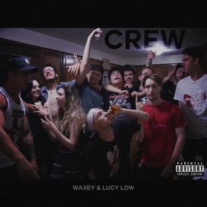 Crew (feat. Lucy Low) [Explicit]