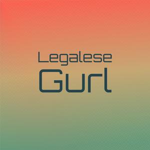 Legalese Gurl