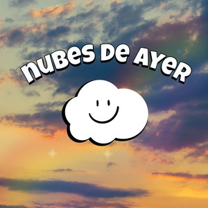 Nubes De Ayer