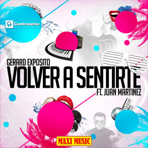 Gerard Exposito - Volver a Sentirte (feat. Juan Matinez) (Teknova Remix)