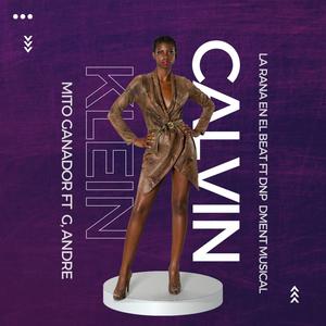 Calvin Klein (feat. Mito Ganador & Dnp el Dment Musical)