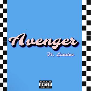 AVENGER (feat. Landoo) [Explicit]