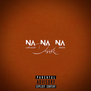 Na Na Na (Explicit)