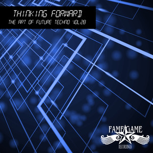 Thinking Forward - The Art of Future Techno, Vol. 28