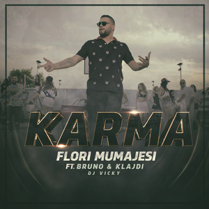 Karma (feat. Bruno, Klajdi & DJ Vicky) (feat. Bruno, Klajdi & DJ Vicky)