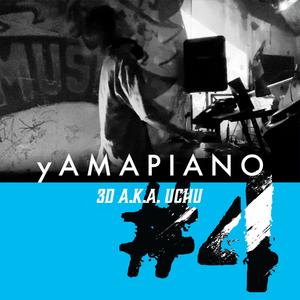 yAMAPIANO #4 (Explicit)