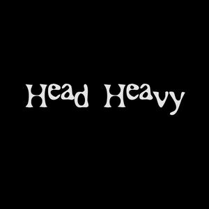 Head Heavy (Explicit)