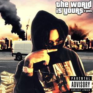 The World Is Yours (Explicit)