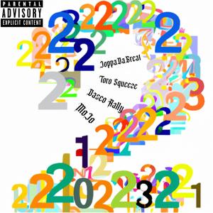 Two Too (feat. Toro Squeeze, Dasco Rally & Mojo 27) [Explicit]