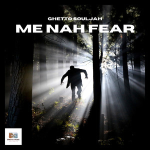 Me Nah Fear