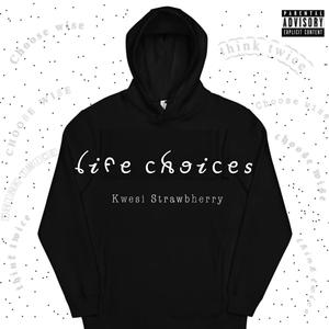 Life Choices (Explicit)