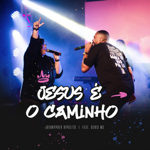 Jesus é o Caminho