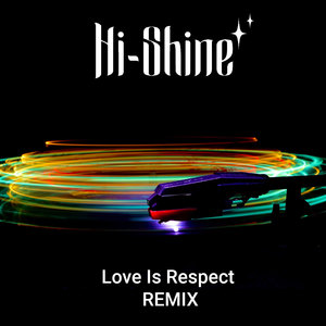 Love Is Respect (Remix)