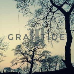 GrayTide - 湮灭之光