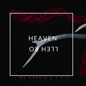 Heaven or Hell (feat. T.S.S) [Explicit]