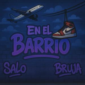En el Barrio (feat. Bruja)