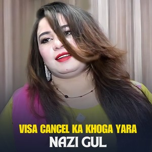 Visa Cancel Ka Khoga Yara