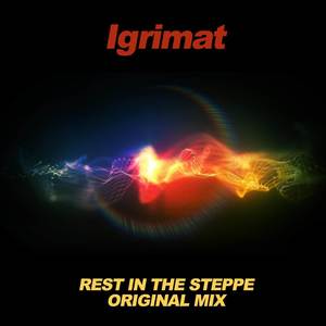 Rest in the Steppe (Original Mix)